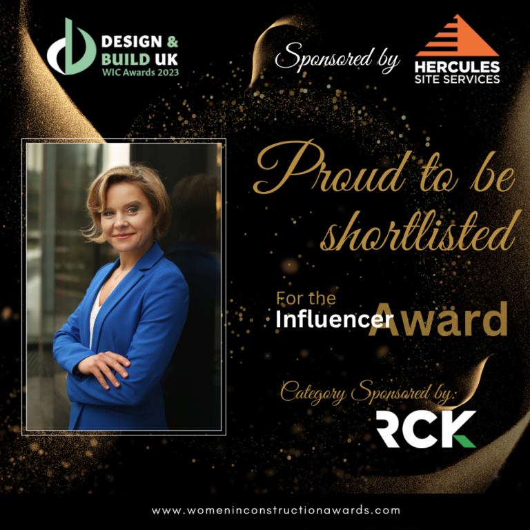 I have been nominated as the Influencer in the Construction Sector for  the Women in Construction Awards